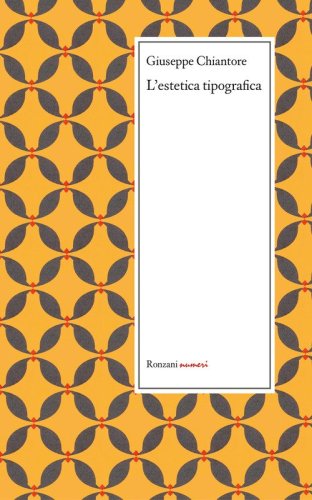 L'estetica tipografica e altri scritti sulla tipografia (1871-1879)