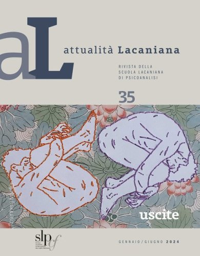 Attualit&agrave; lacaniana. Rivista della Scuola Lacaniana di Psicoanalisi