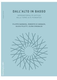 Dall'alto in basso. Imprenditorialit&agrave; diffusa nelle terre alte piemontesi