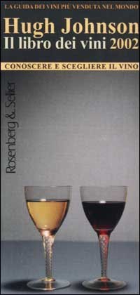 LIBRO DEI VINI 2002. CONOSCERE E SCEGLIERE IL VINO (IL)