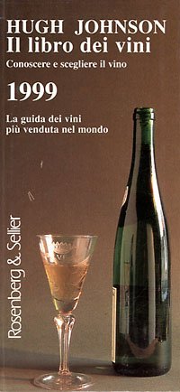 LIBRO DEI VINI. CONOSCERE E SCEGLIERE IL VINO 1999 (IL)