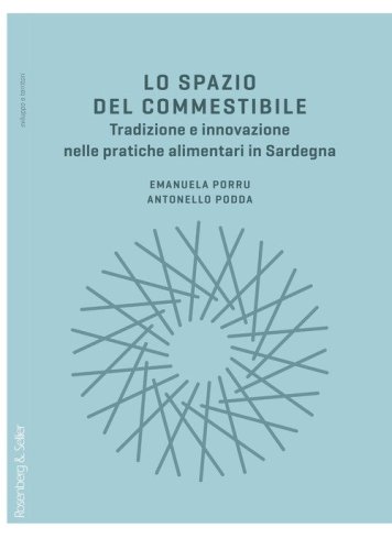 Lo spazio del commestibile. Tradizione e innovazione nelle pratiche alimentari in Sardegna