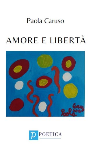 Amore e libert&agrave;
