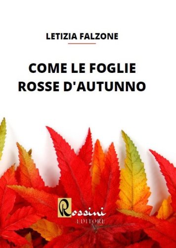 Come le foglie rosse d'autunno