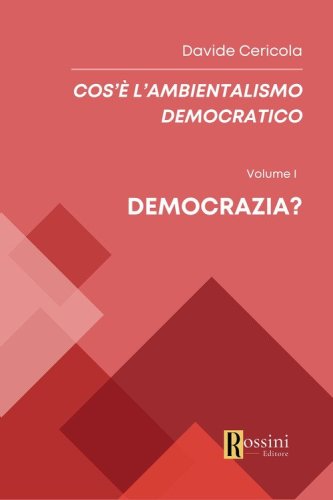 Cos'&egrave; l'ambientalismo democratico