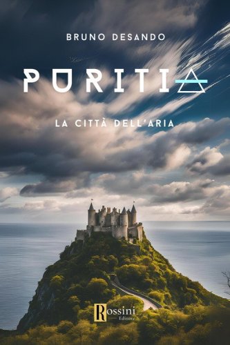 Puritia. La citt&agrave; dell'aria