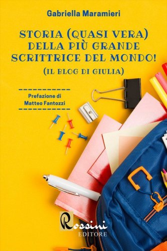 Storia (quasi vera) della pi&ugrave; grande scrittrice del mondo! (Il blog di Giulia)