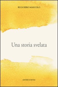 Una storia svelata