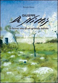Giuseppe De Nittis. La breve vita di un artista