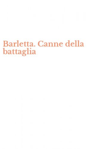 Barletta. Canne della battaglia