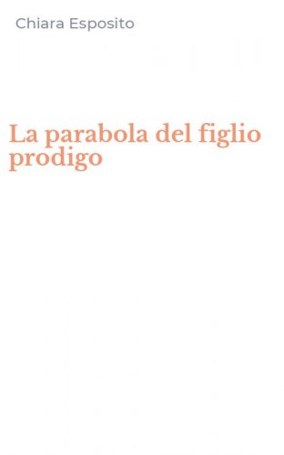 La parabola del figlio prodigo