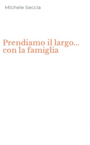 Prendiamo il largo... con la famiglia