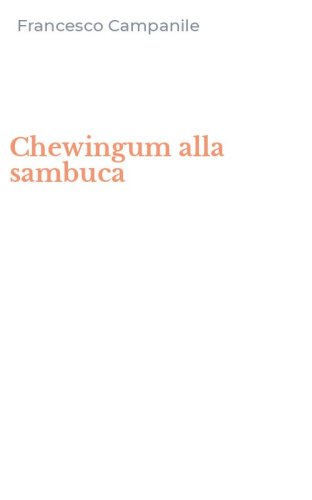 Chewingum alla sambuca