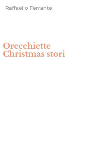 Orecchiette Christmas stori