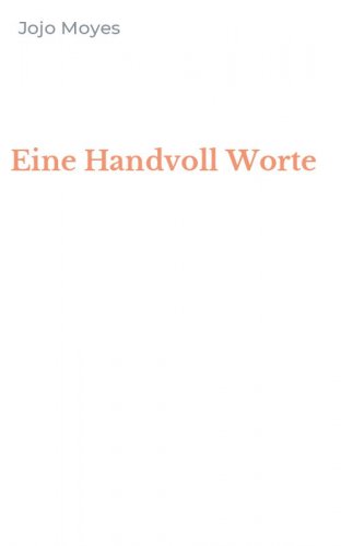 Eine Handvoll Worte