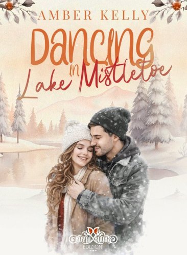 Dancing in Lake Mistletoe. Ediz. italiana