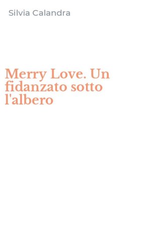 Merry Love. Un fidanzato sotto l'albero