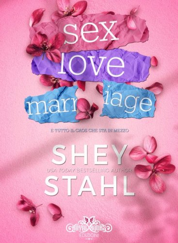 Sex. Love. Marriage. E tutto il caos che sta in mezzo