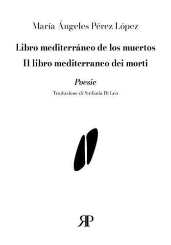 Libro mediterr&aacute;neo de los muertos-Il libro mediterraneo dei morti