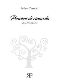Pensieri di rinascita. Quaderni di poesia