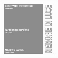 Memorie di luce. Catalogo della mostra (Cadore, 29 luglio-4 settembre 2016)