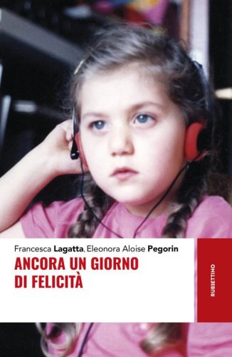 Ancora un giorno di felicit&agrave;