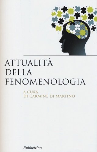 Attualit&agrave; della fenomenologia