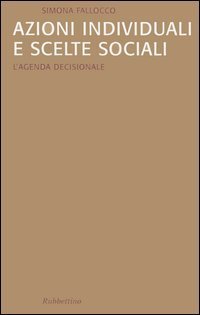 Azioni individuali e scelte sociali. L'agenda decisionale