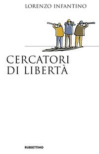 Cercatori di libert&agrave;