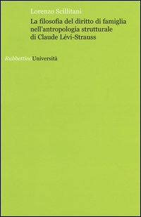 La filosofia del diritto di famiglia nell'antropologia di Claude L&eacute;vi-Strauss