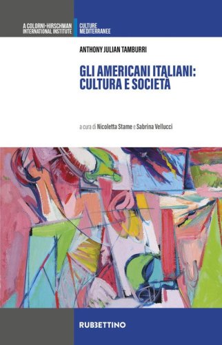 Gli americani italiani: cultura e societ&agrave;