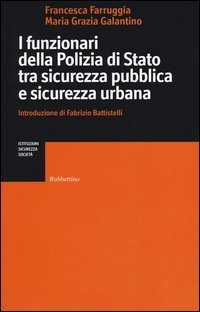 I funzionari della Polizia di Stato tra sicurezza pubblica e sicurezza urbana