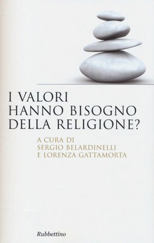 I valori hanno bisogno della religione?