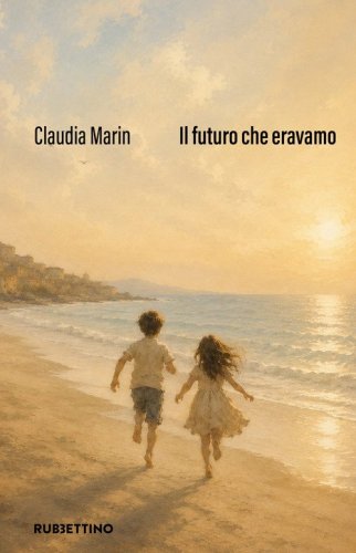Il futuro che eravamo