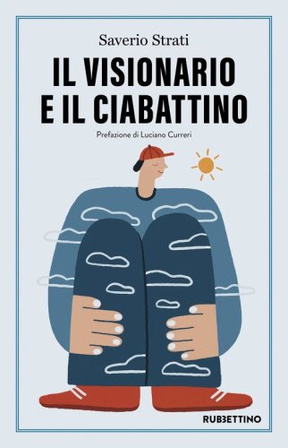 Il visionario e il ciabattino