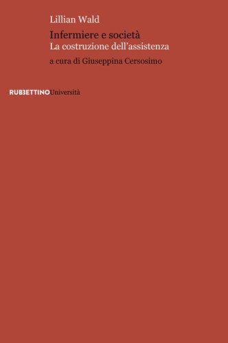 Infermiere e societ&agrave;. La costruzione dell'assistenza