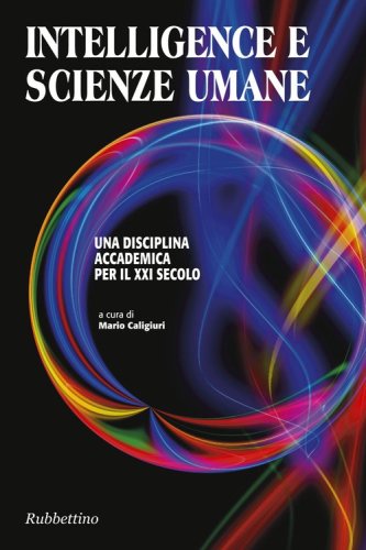 Intelligence e scienze umane. Una disciplina accademica per il XXI secolo