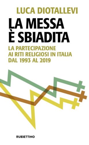 La messa &egrave; sbiadita. La partecipazione ai riti religiosi in Italia dal 1993 al 2019