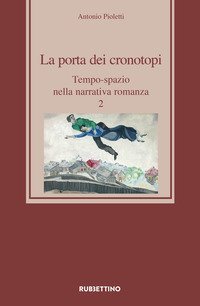 La porta dei cronotopi. Tempo-spazio nella narrativa romanza