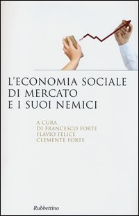 L'economia sociale di mercato e i suoi nemici