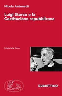 Luigi Sturzo e la Costituzione repubblicana