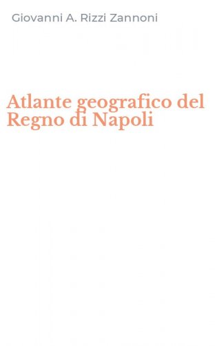 Atlante geografico del Regno di Napoli