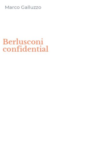 Berlusconi confidential