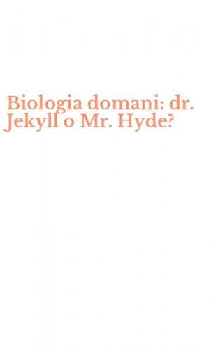 Biologia domani: dr. Jekyll o Mr. Hyde?