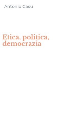 Etica, politica, democrazia