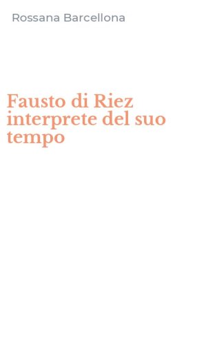 Fausto di Riez interprete del suo tempo