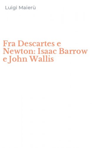 Fra Descartes e Newton: Isaac Barrow e John Wallis