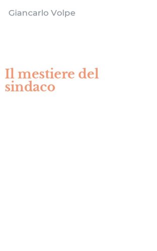 Il mestiere del sindaco