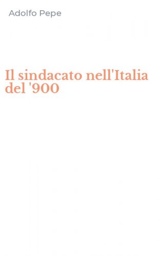 Il sindacato nell'Italia del '900