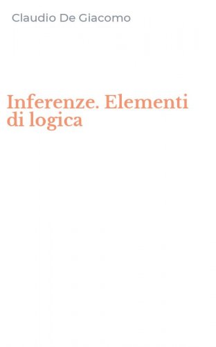 Inferenze. Elementi di logica